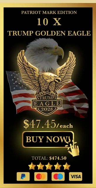  buy 10 golden trump eagle